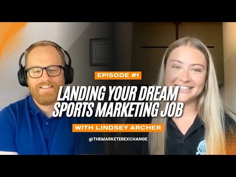 The Playbook for Landing Your Dream Sports Marketing Job; Lindsey Archer’s Story